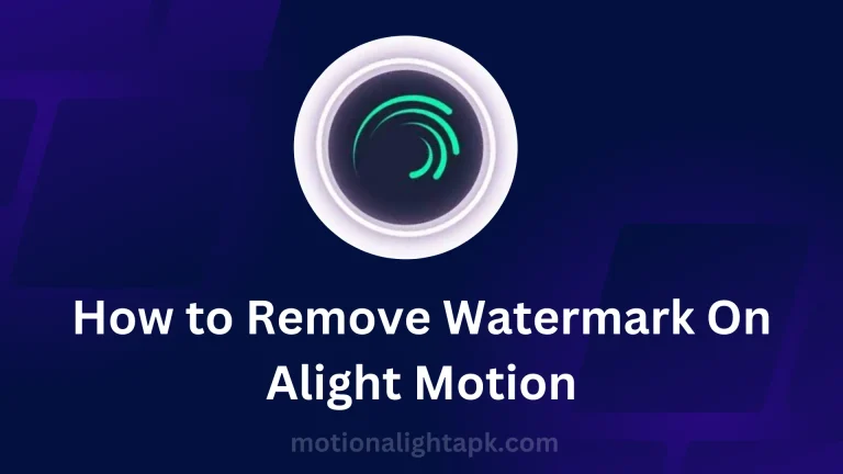How to Remove Watermark On Alight Motion Free 2024